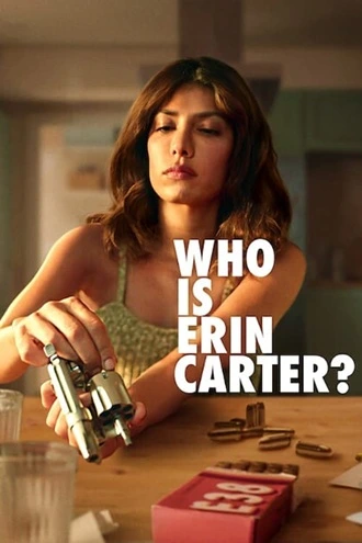 Download Who Is Erin Carter | 2023 | Season 1 | Netflix Original WEB Series | 480p 720p 1080p | MoviesRock