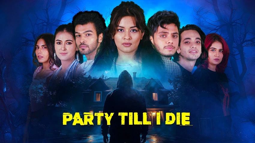 Download Party Till I Die | 2024 | Season 1 | Complete Hindi WEB Series | 480p 720p 1080p WEB-DL | HDMoviesHub