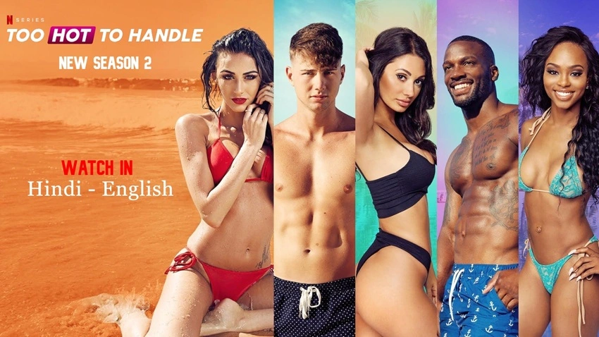 Download Too Hot to Handle | 2022 | Season 4 | Dual Audio | Hindi-English | Netflix Original Web Series | 480p 720p 1080p | HDMoviesHub